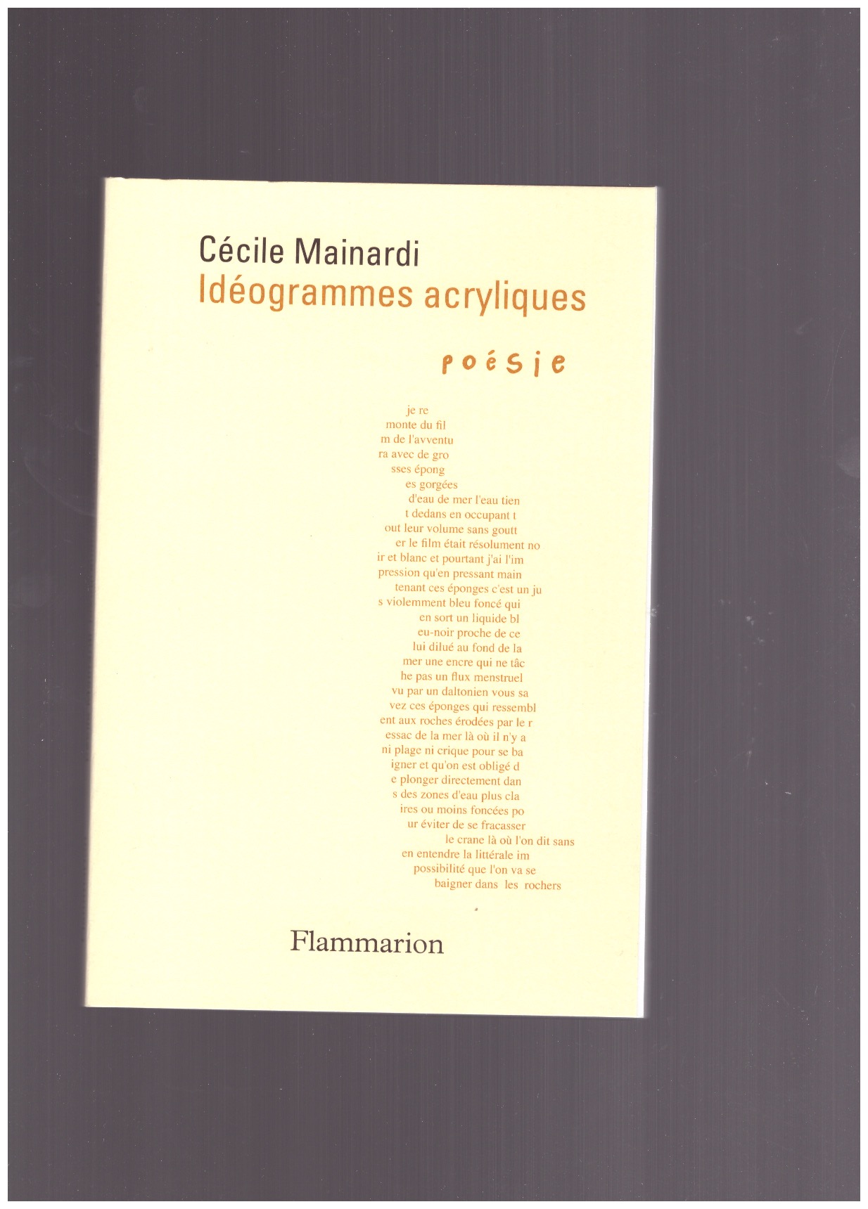 MAINARDI, Cécile - Idéogrammes acryliques